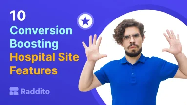 10 Conversion-Boosting Hospital Site Features