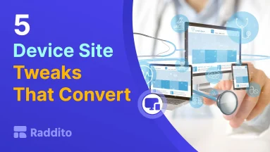 5 Device Site Tweaks That Convert