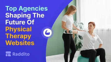 Top Agencies Shaping The Future Of Physical Therapy Websites